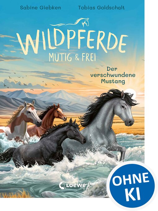 Title details for Wildpferde--mutig und frei (Band 4)--Der verschwundene Mustang by Sabine Giebken - Wait list
